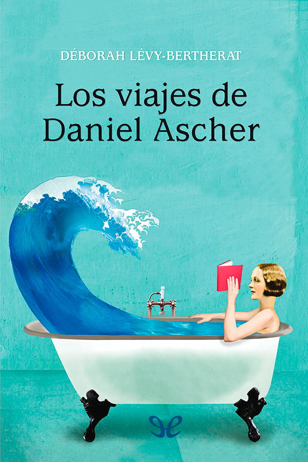 Los viajes de Daniel Ascher