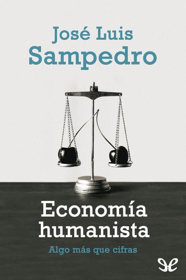 Economía humanista: algo más que cifras