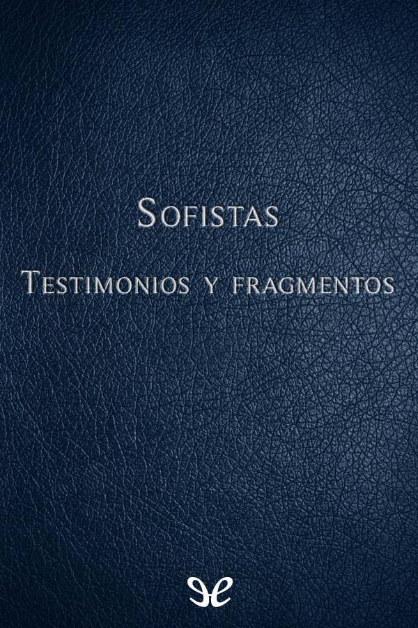 Sofistas Testimonios y fragmentos