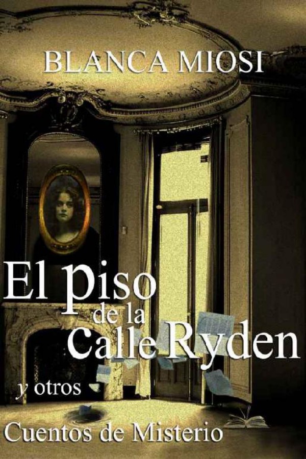 El piso de la calle Ryden y otros cuentos de misterio