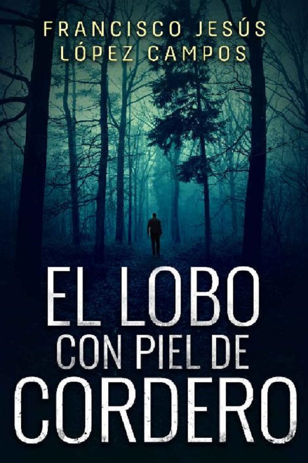 El lobo con piel de cordero