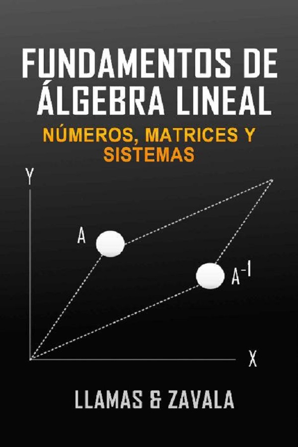 Fundamentos de álgebra lineal