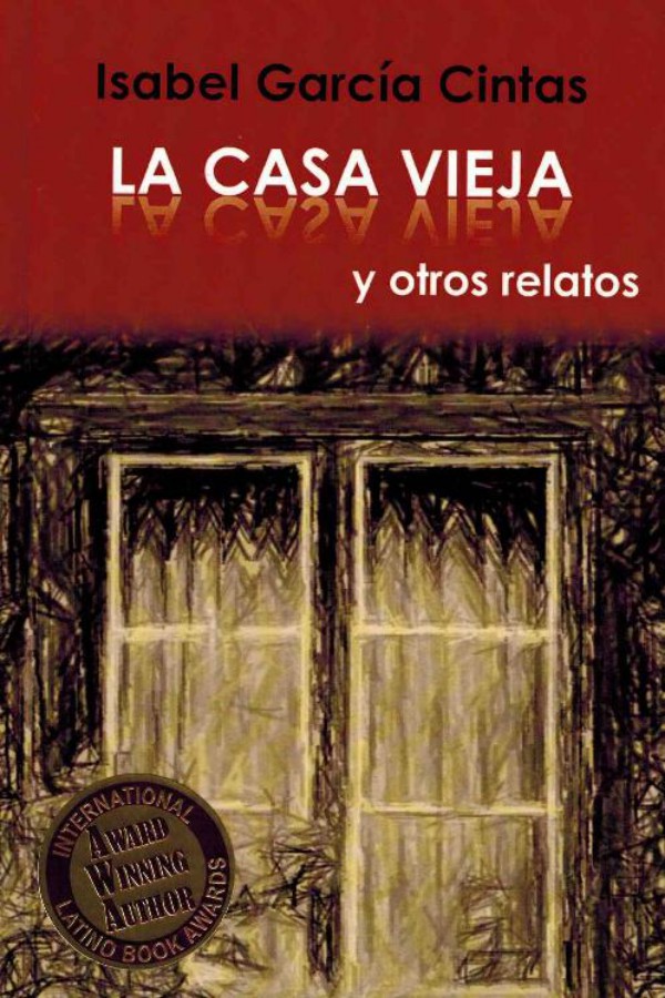 La casa vieja y otros relatos
