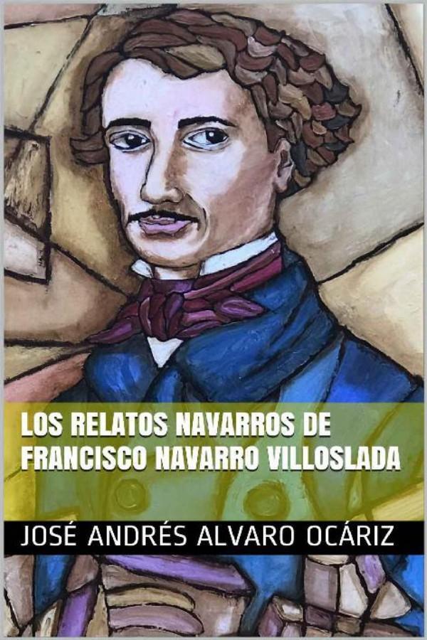 Los relatos navarros de Francisco Navarro Villoslada
