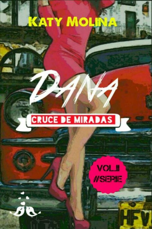 Dana. Cruce de miradas