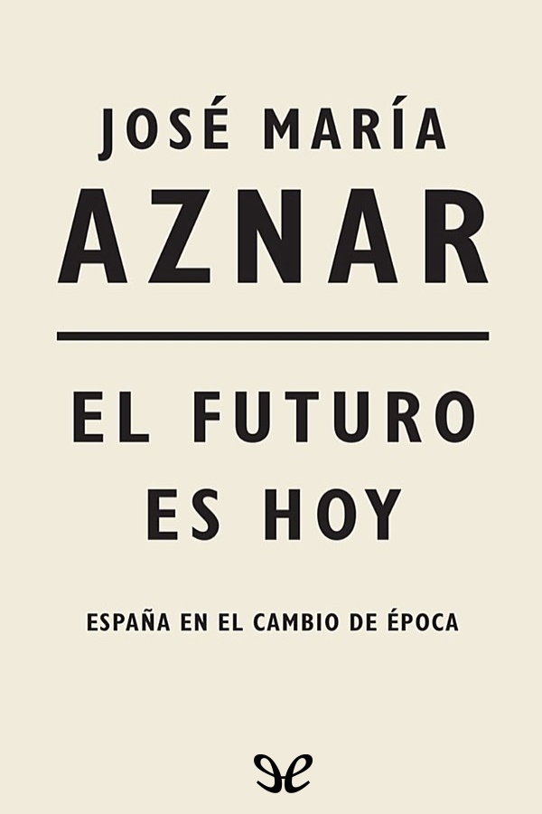 El futuro es hoy