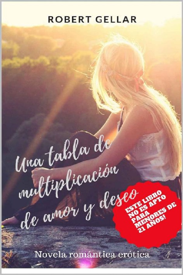 Una tabla de multiplicación de amor y deseo