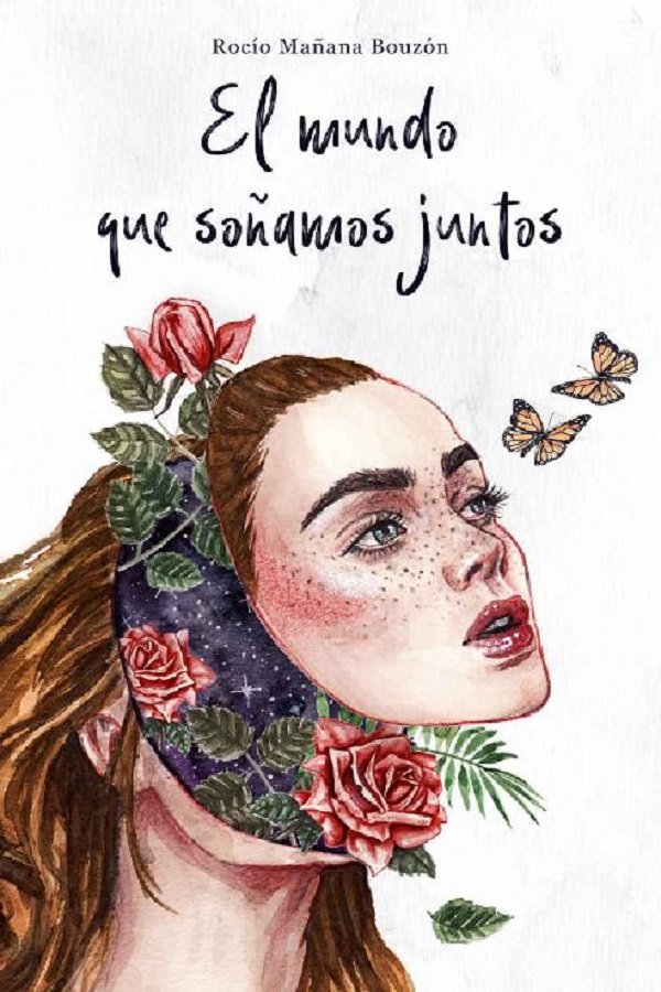 El mundo que soñamos juntos