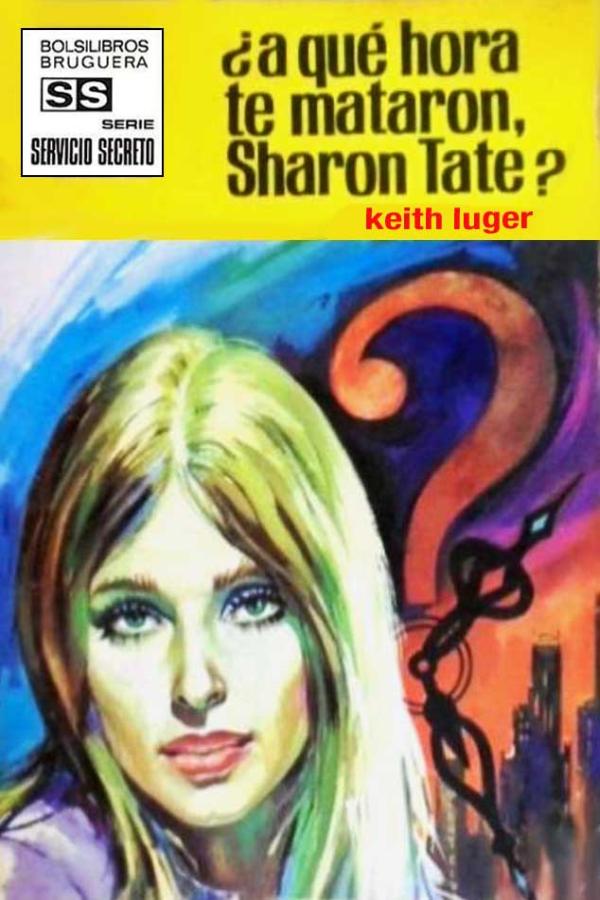 ¿A qué hora te mataron, Sharon Tate?