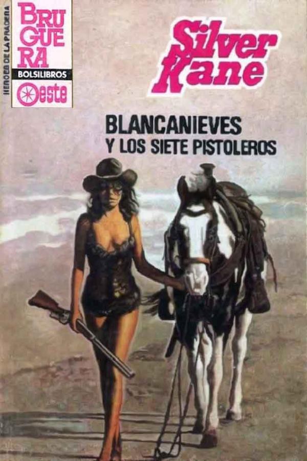 Blancanieves y los siete pistoleros (2ª Ed.)