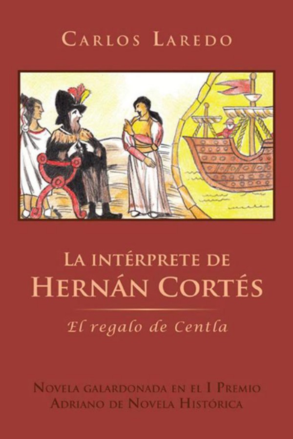 La intérprete de Hernán Cortés
