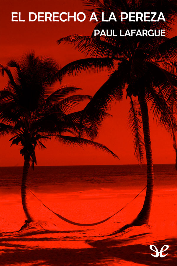 El derecho a la pereza