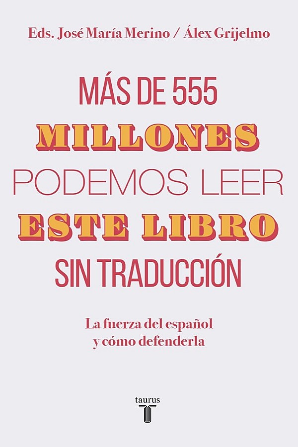 Más de 555 millones podemos leer este libro sin traducción