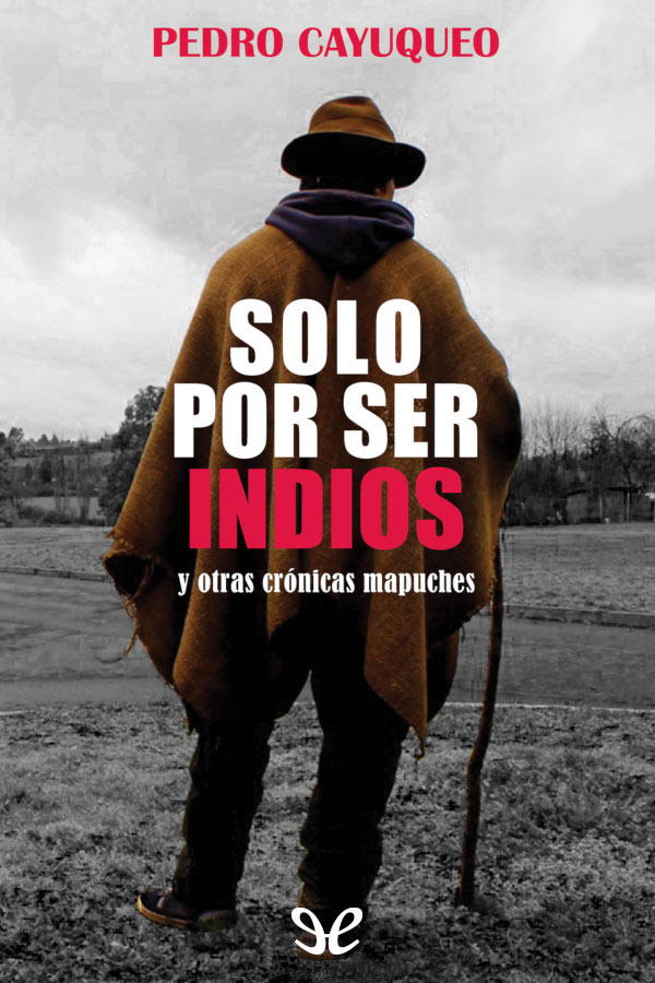 Solo por ser indios