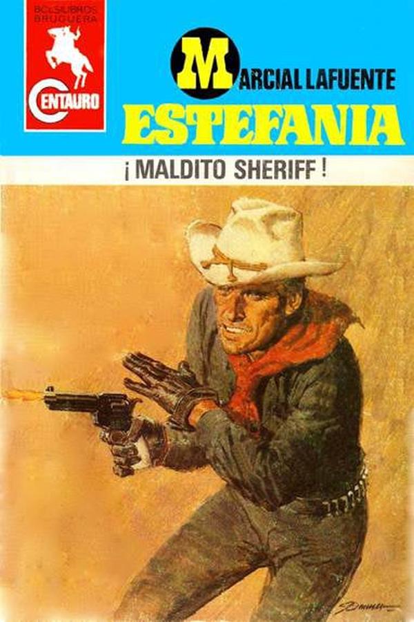 ¡Maldito sheriff!
