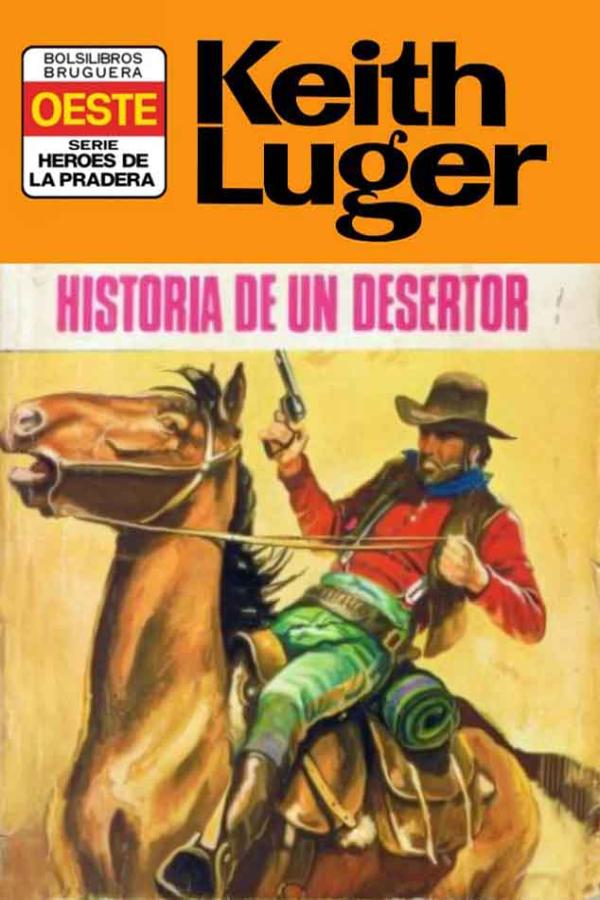 Historia de un desertor (2ª Ed.)