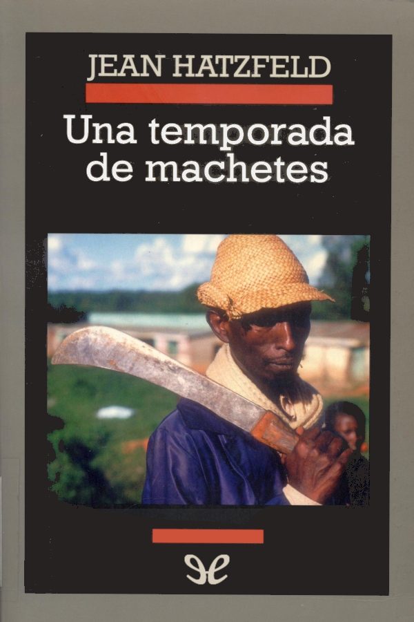 Una temporada de machetes