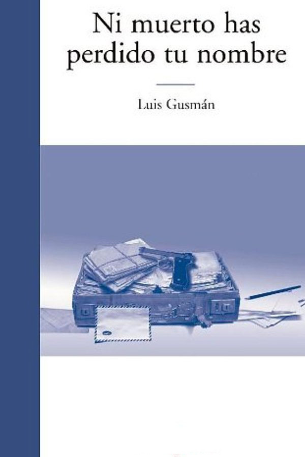 Ni muerto has perdido tu nombre