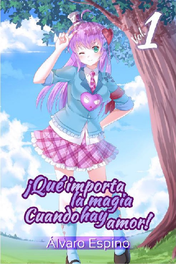 ¡Qué importa la magia cuando hay amor! Vol. 1