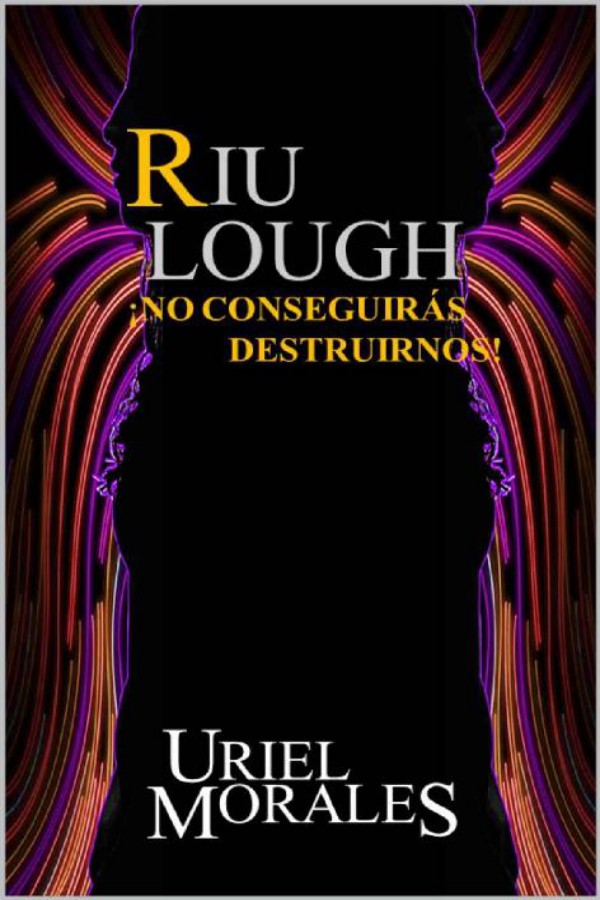 Riu Lough: ¡No conseguirás destruirnos!