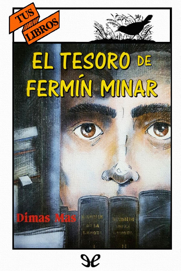 El tesoro de Fermín Minar (Ilustrado)