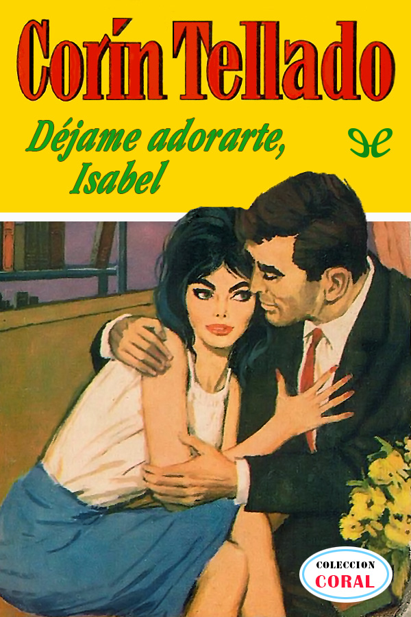 Déjame adorarte, Isabel