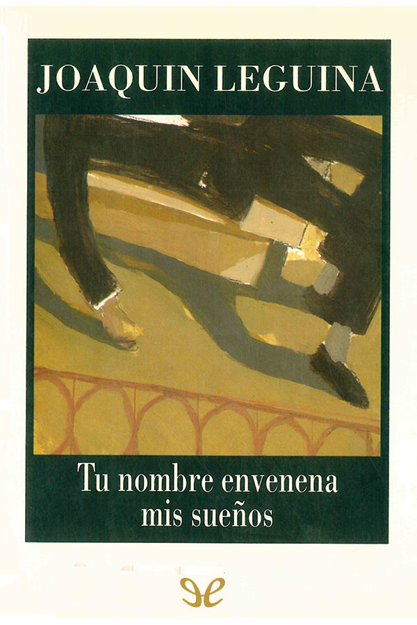 Tu nombre envenena mis sueños