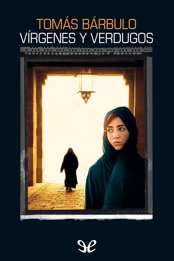 Vírgenes y verdugos