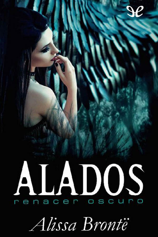 Alados. Renacer oscuro