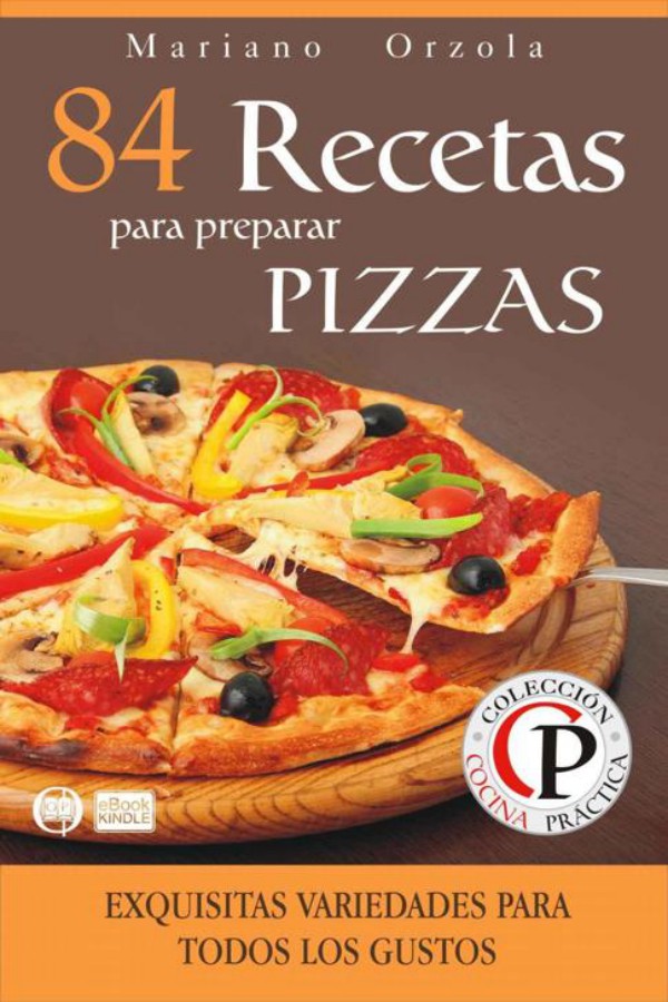 84 recetas para preparar pizzas