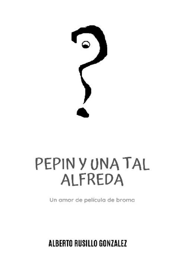 Pepín y una tal Alfreda