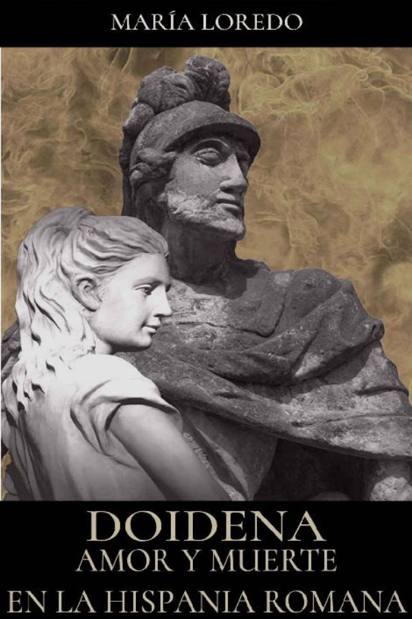 Doidena, amor y muerte en la hispania romana