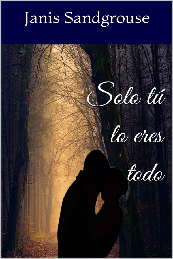 Solo tú lo eres todo