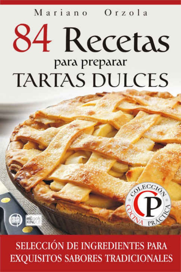 84 recetas para preparar tartas dulces