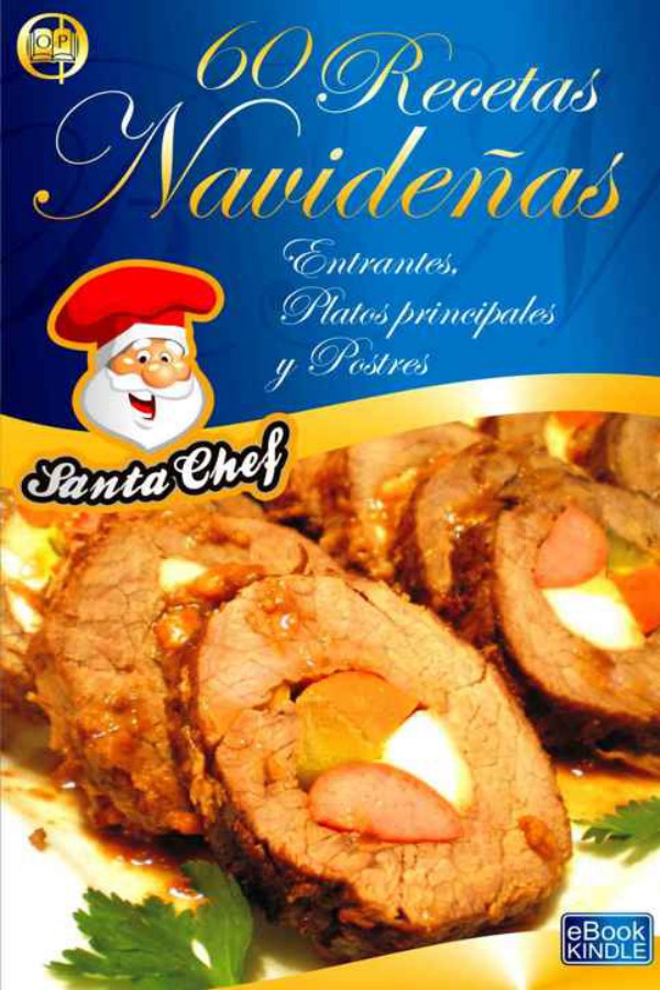 60 recetas navideñas. Entrantes, platos principales y postres