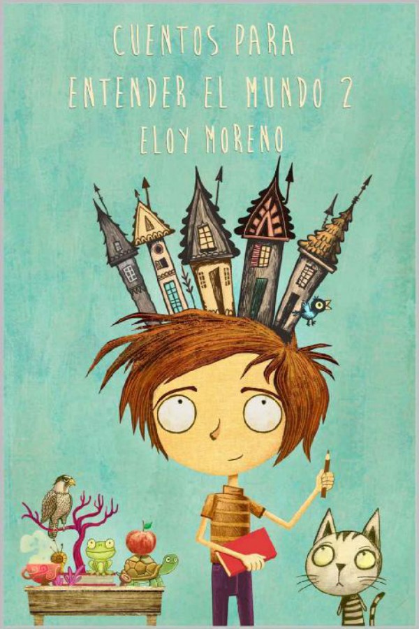 Cuentos para entender el mundo 2