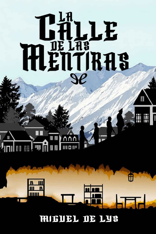 La calle de las mentiras