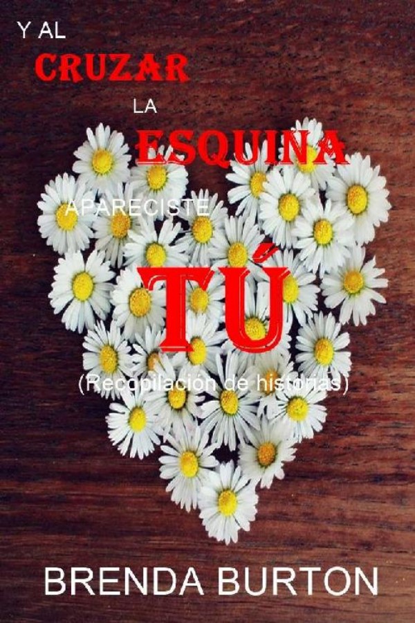 Y al cruzar la esquina apareciste tú