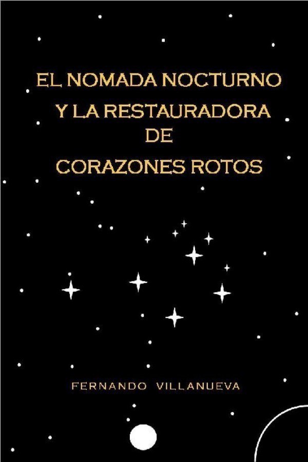 El nómada nocturno y la restauradora de corazones rotos