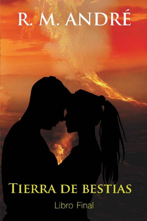 Tierra de bestias. Libro final