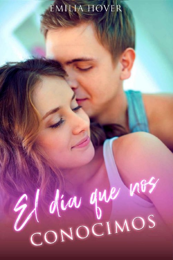 El día que nos conocimos