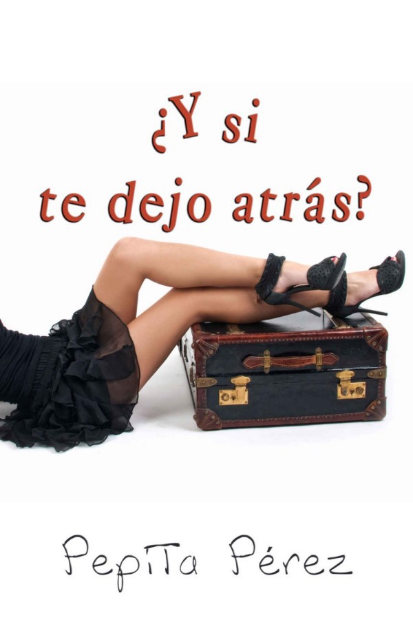 ¿Y si te dejo atrás?