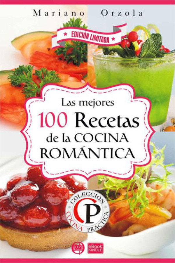 Mejores 100 recetas de la cocina romántica
