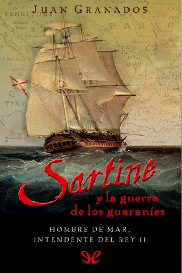 Sartine y la guerra de los guaraníes