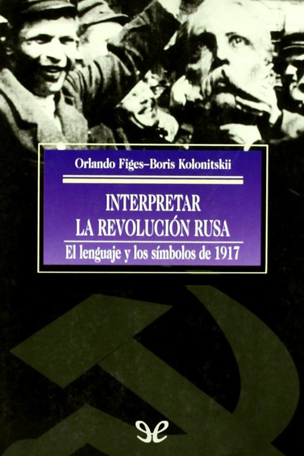 Interpretar la Revolución rusa