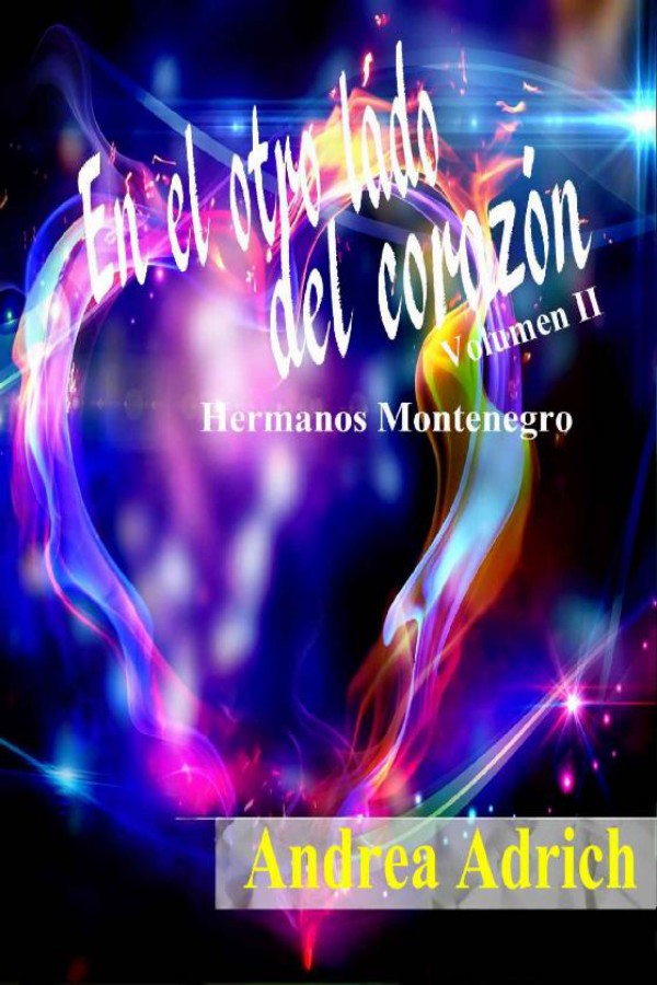 En el otro lado del corazón. Volumen II