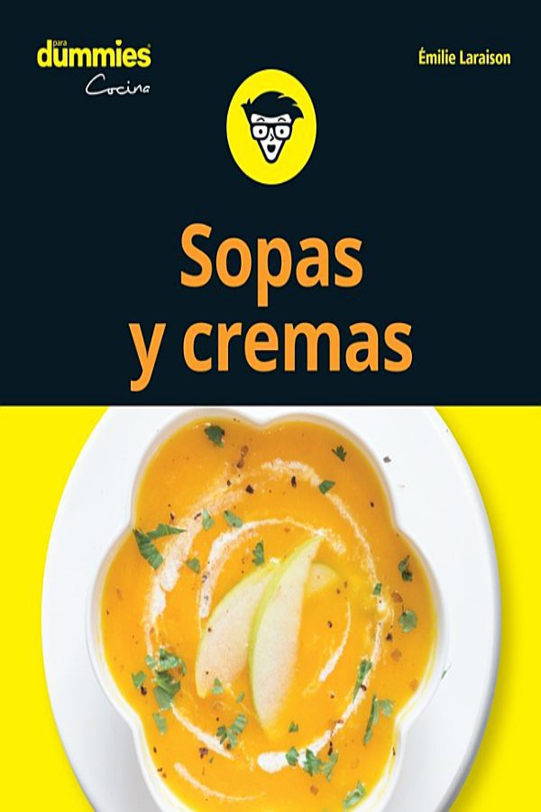 Sopas y cremas para Dummies