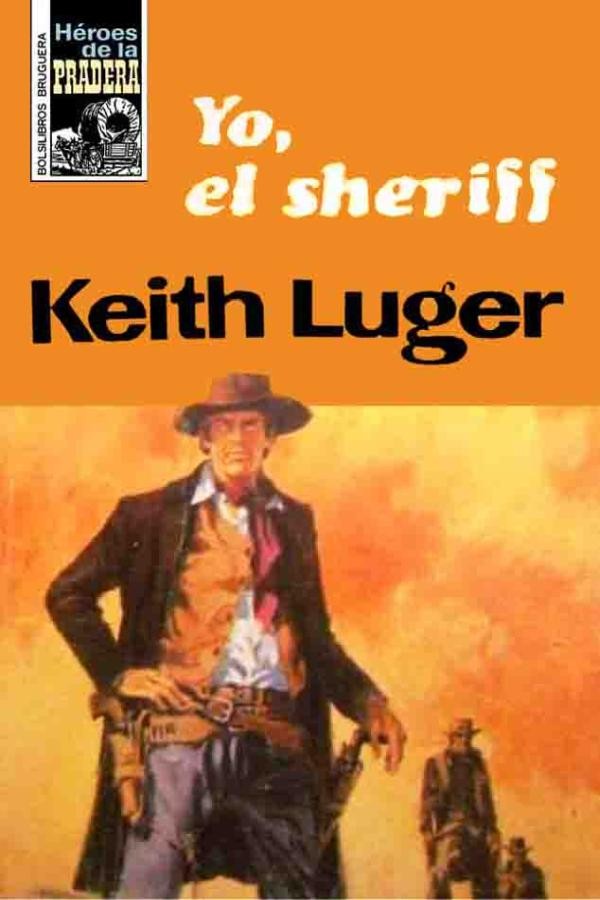Yo, el sheriff