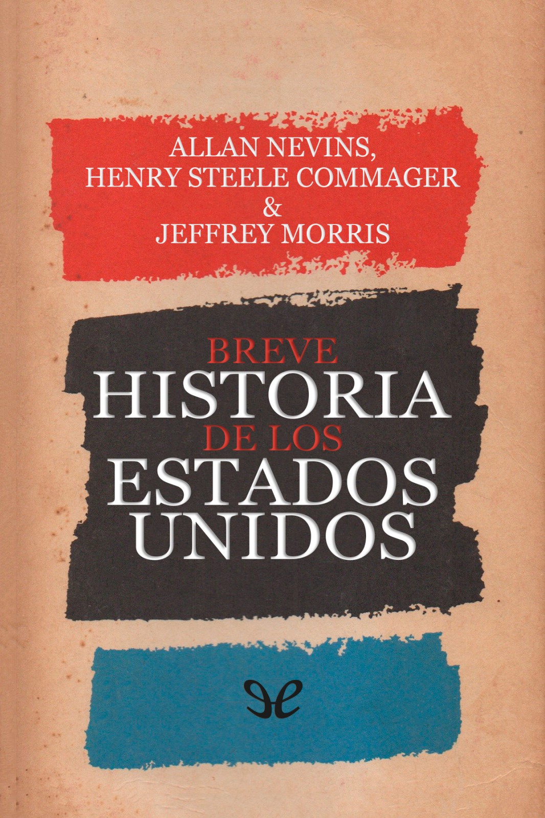 Breve historia de los Estados Unidos