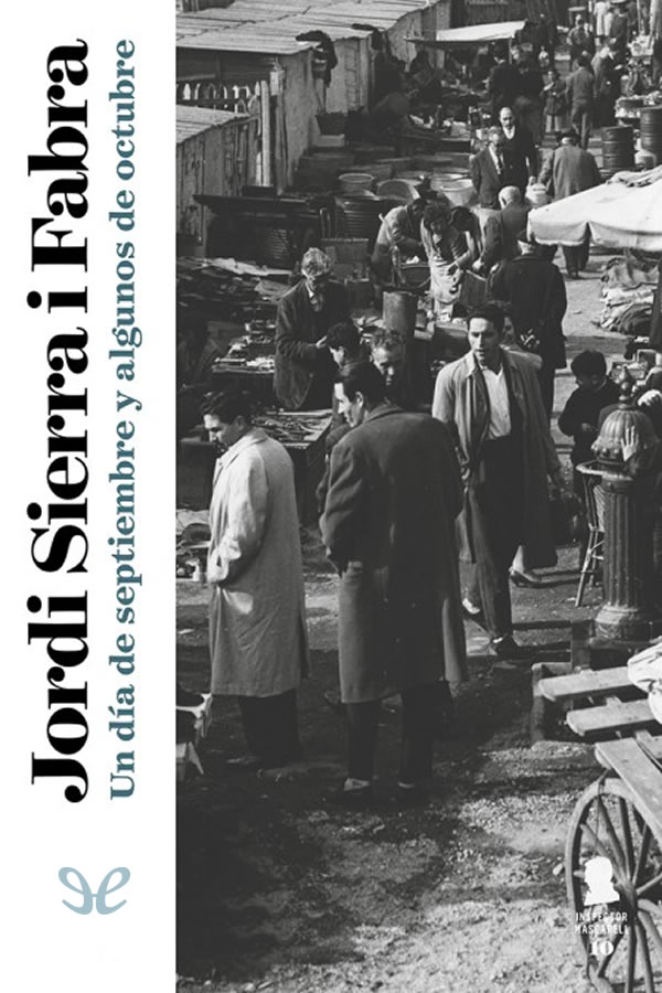 Un día de septiembre y algunos de octubre